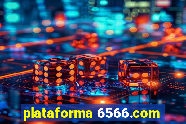 plataforma 6566.com